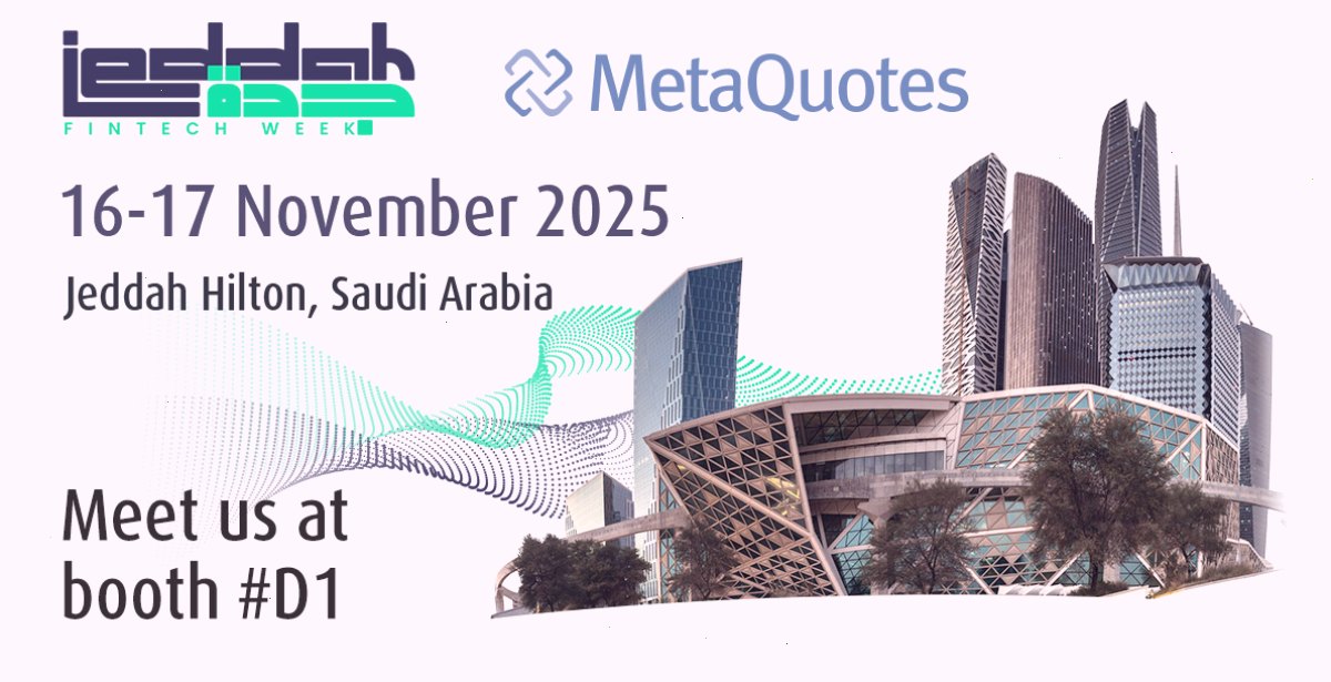 MT5官网_metatrader5下载_简单易用的 MT5 工具导航与快速上手指南：MetaQuotes 将在 2025 年吉达金融科技周上与经纪商会面（封面配图）